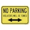 Signmission Parking Violators Will Be Towed With Bi Heavy-Gauge Aluminum Sign, 12" x 18", A-1218-23349 A-1218-23349 - alternate 1
